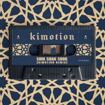 Shik Shak Shok (Kimotion Remix) By Hassan abou el Seoud, Kimotion's cover