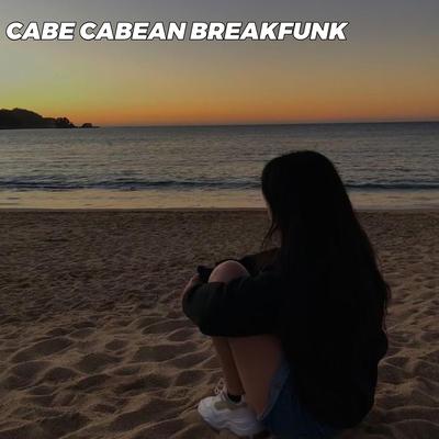 CABE CABEAN BREAKFUNK By Scarlet Fvnky's cover