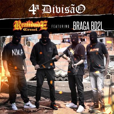 4ª Divisão By Realidade Cruel, Braga BD2L's cover