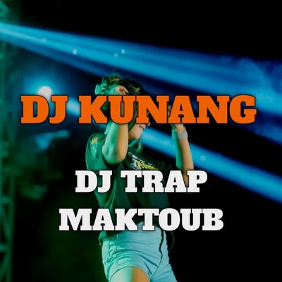 DJ TRAP MAKTOUB BASS PANJANG's cover