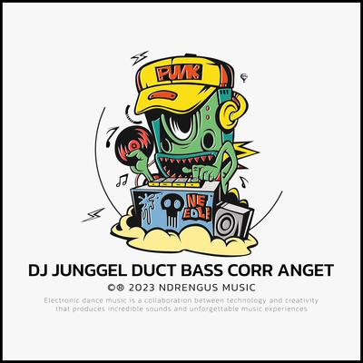 DJ JUNGGEL DUCT BASS CORR ANGET's cover