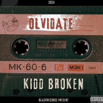 OLVIDATE By Kidd Broken's cover