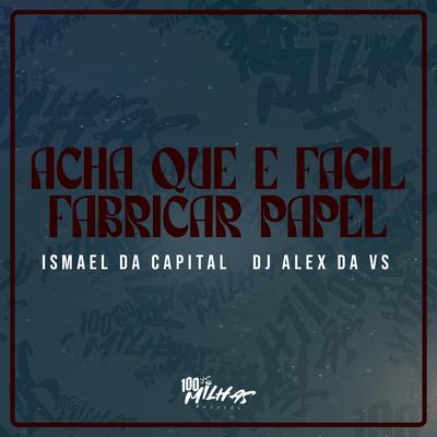 Acha Que e Facil Fabrica Papel's cover