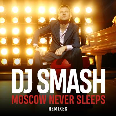 Moscow Never Sleeps (Remixes)'s cover