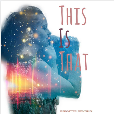 This Is That By Brigitte Donoho's cover