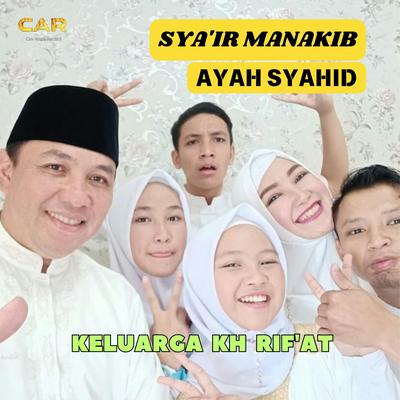 Sya'ir Manakib Ayah Syahid _ Keluarga KH Rif'at's cover