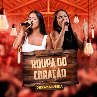 Roupa do Coração By Débora & Daniela's cover
