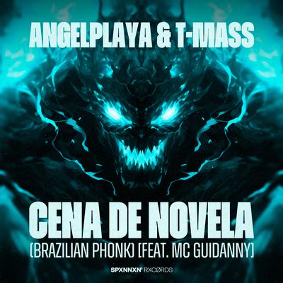 CENA DE NOVELA (Brazilian Phonk) [feat. Mc Guidanny] By ANGELPLAYA, T-Mass, Mc Guidanny's cover