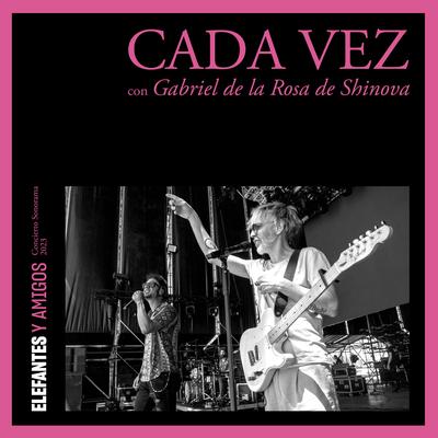 Cada vez (con Gabriel De La Rosa, Shinova) [Sonorama 2023]'s cover