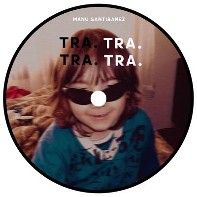 Tra. Tra.'s cover