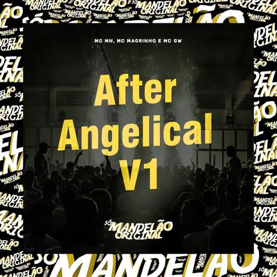 After Angelical V1 By MC MN, Mc Magrinho, Mc Gw's cover