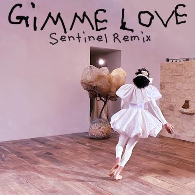 Gimme Love (Sentinel Remix)'s cover