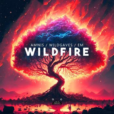Wildfire By Amnis, WildGaves, EM's cover