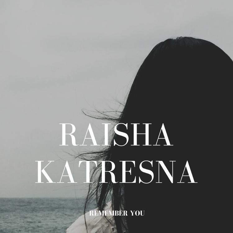 Raisha Katresna's avatar image