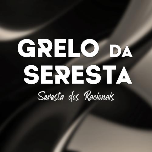Grelo da Seresta's cover