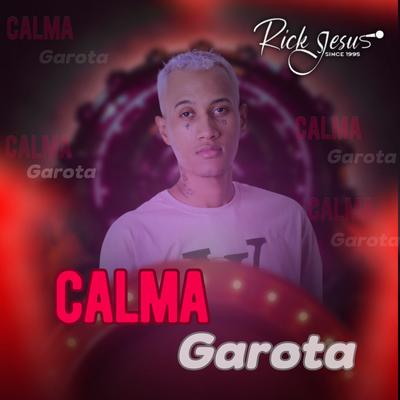 Calma Garota's cover