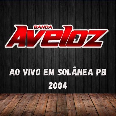 AO VIVO EM SOLÂNEA PB 2004's cover