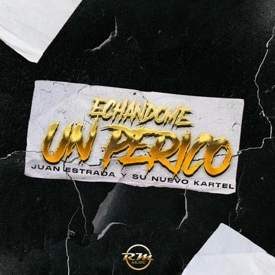 Echandome Un Perico's cover