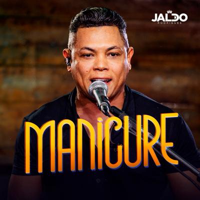 Manicure (Ao Vivo) By Jaldo Rodrigues's cover