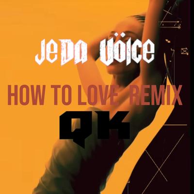 How To Love Remix's cover