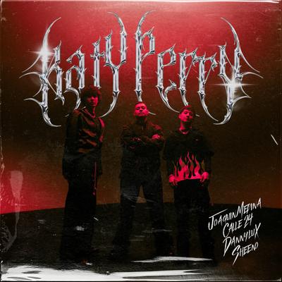 KATY PERRY By Joaquin Medina, Calle 24, DannyLux, Sheeno's cover