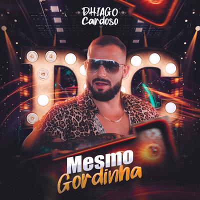 Mesmo Gordinha's cover