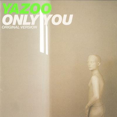 Only You (1999 Mix) By YAZ's cover