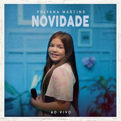 Novidade (Ao Vivo) By Polyana Martins's cover