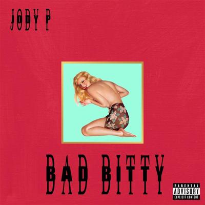 Bad Bitty By J.P.'s cover