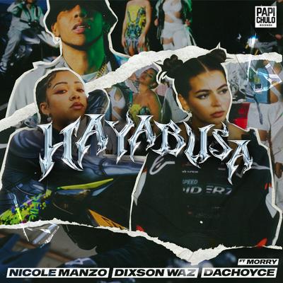 Hayabusa By Nicole Manzo, Dixson Waz, DaChoyce, Morry's cover