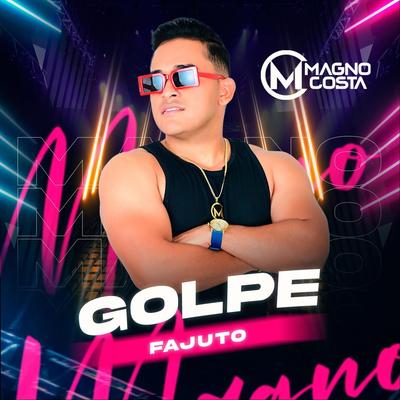 Golpe Fajuto By Magno Costa's cover