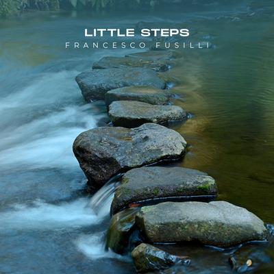 Little Steps By Francesco Fusilli's cover