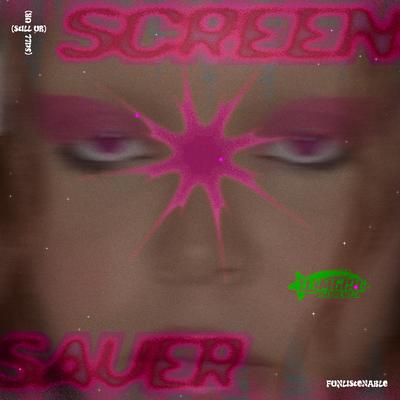 (still ur) SCREENSAVER By TOMGIRL504EVER's cover