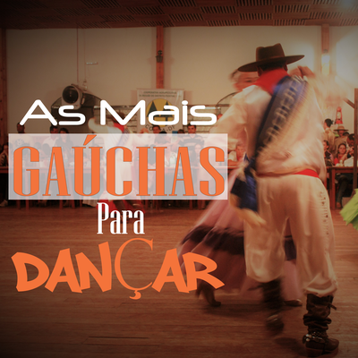 As Mais Gaúchas para Dançar's cover