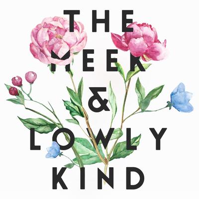 The Meek & Lowly Kind By Benji Swafford's cover