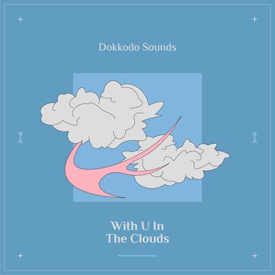 With u in the clouds By Dokkodo Sounds's cover