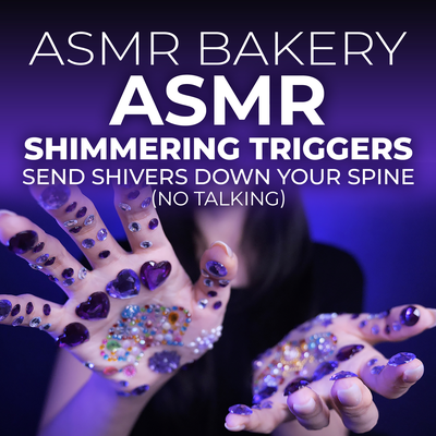 ASMR Shimmering Triggers Send Shivers Down Your Spine (No Talking)'s cover