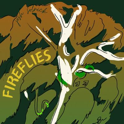 Fireflies By Josh Solnick, Georgia Duncan, Lotte Rice, Tom Stewart's cover
