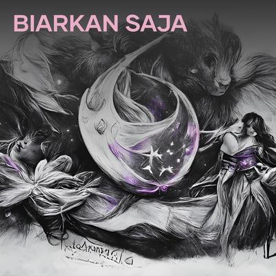 Biarkan Saja (Cover)'s cover