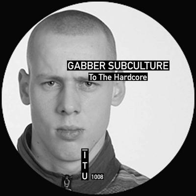 Gabber Subculture's cover