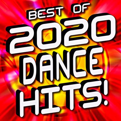 Best of 2020 Dance Hits! Music's cover