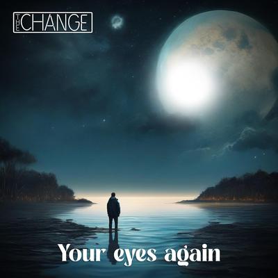 Your eyes again By TheChange's cover