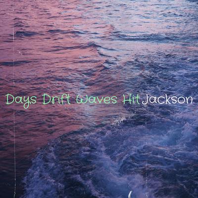Days Drift Waves Hit's cover