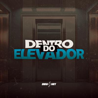 Dentro do Elevador's cover