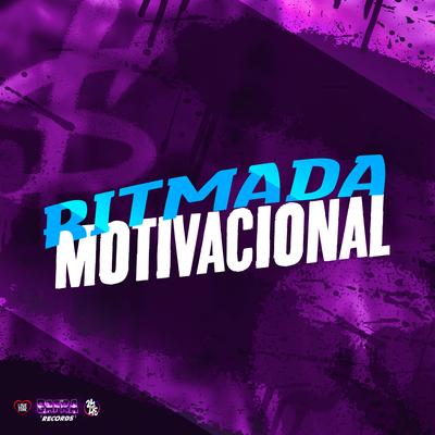 Ritmada Motivacional By DJ HIAGO DA ZO, Meno Saaint's cover