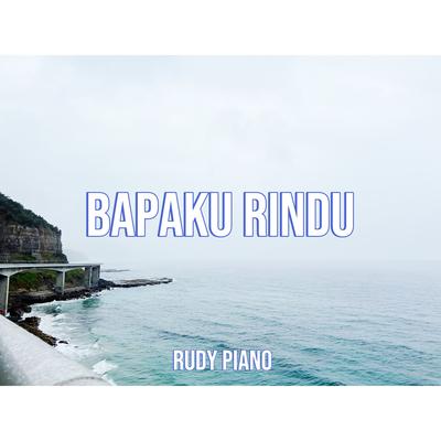 Bapaku Rindu's cover