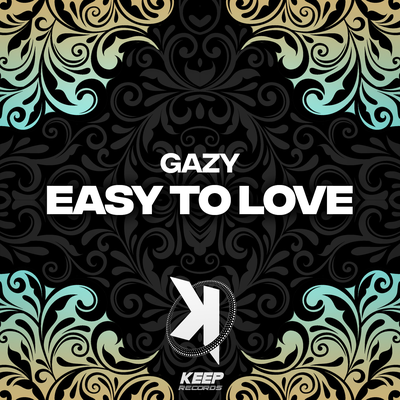 Easy To Love (Radio Edit) By Gazy's cover