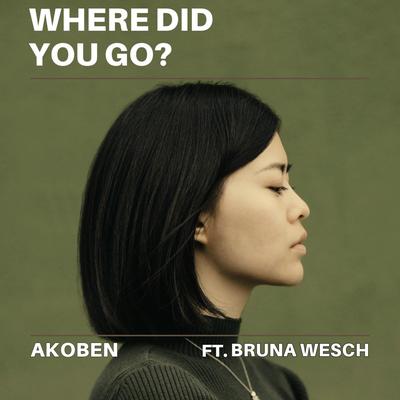 Where did you go By Akoben, Bruna Wesch's cover