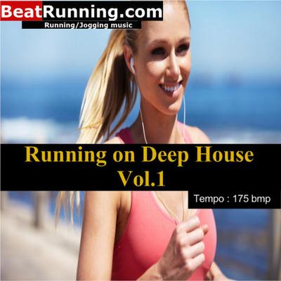 Running on Deep House Vol.1-175 bpm's cover