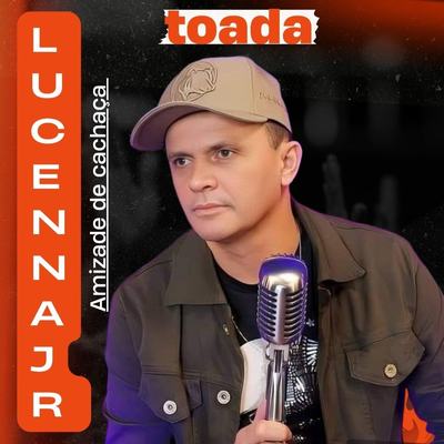 Amizade de Cachaça (Toada) By Lucenna Jr's cover